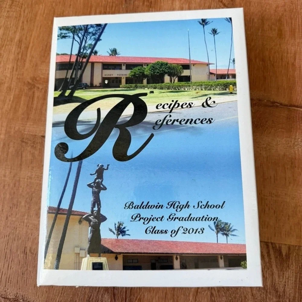 Baldwin High School Project Graduation 2013 Cookbook Maui Hawaii White Binder